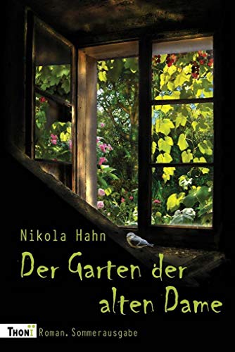 Der Garten der alten Dame: Roman. Sommerausgabe (Verbotener Garten, Band 2)